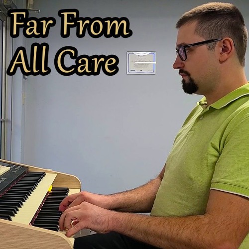 Far From All Care - Hymns With Jonny