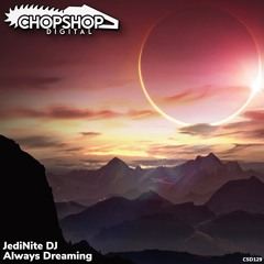 JediNite DJ - Always Dreaming