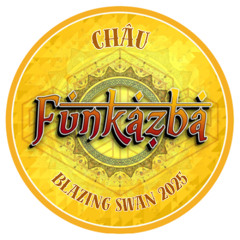 CHÂU: Blazing Swan 2025 (Live at Funkazba)