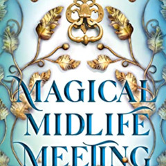 [READ] PDF 🗸 Magical Midlife Meeting: A Paranormal Women's Fiction Novel (Leveling U