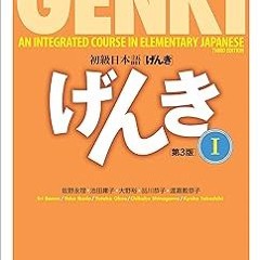 %[ GENKI: An Integrated Course in Elementary Japanese I [Third Edition] 初級日本語げんき[第3版] (Japanese