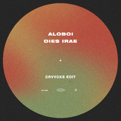 Aloboi - Dies Irae (Crvvcks Edit)