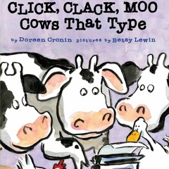 ❤ PDF Read Online ❤ Click, Clack, Moo/Ready-to-Read Level 2: Cows That