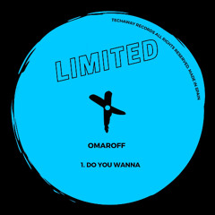 Omaroff - Do You Wanna (Original Mix)_TLT149