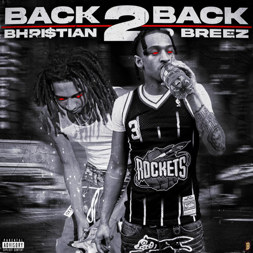Bhri$tian - Back2Back Feat. D Breez (Exclusive)