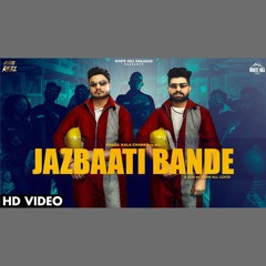 Jazbaati Bande - Khasa Aala Chahar x Khaas Reel (0fficial Mp3)