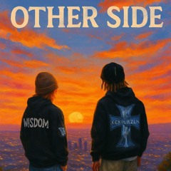 Otherside (ft.W!SDOM)