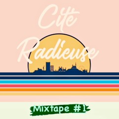 Cité Radieuse Mixtape #1
