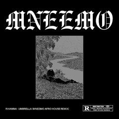Rihanna - Umbrella (MNEEMO Afro House Remix)