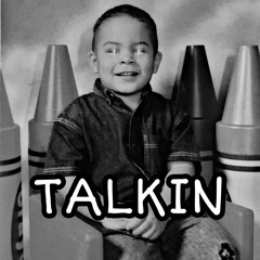 Talkin Prod. By RAN