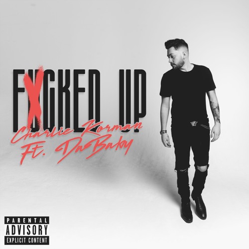 Fucked Up Ft. DaBaby