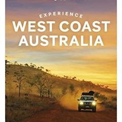 [Get] EBOOK EPUB KINDLE PDF Lonely Planet Experience West Coast Australia 1 (Travel G