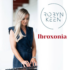 Robyn Keen - Ibroxonia