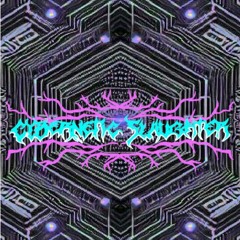 Cybernetic Slaughter - Braindance