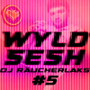 WyldSesh #4 | DJ Räucherlaks at Wyldhearts X EhrenfeldXL | Schrotty DJ mix artwork - Electronic music tracklist cover image