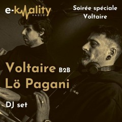VOLTAIRE B2B LÖ PAGANI - DJ set for E-KWALITY RADIO - March 2022