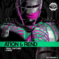 Ation & Rend - Final Capture