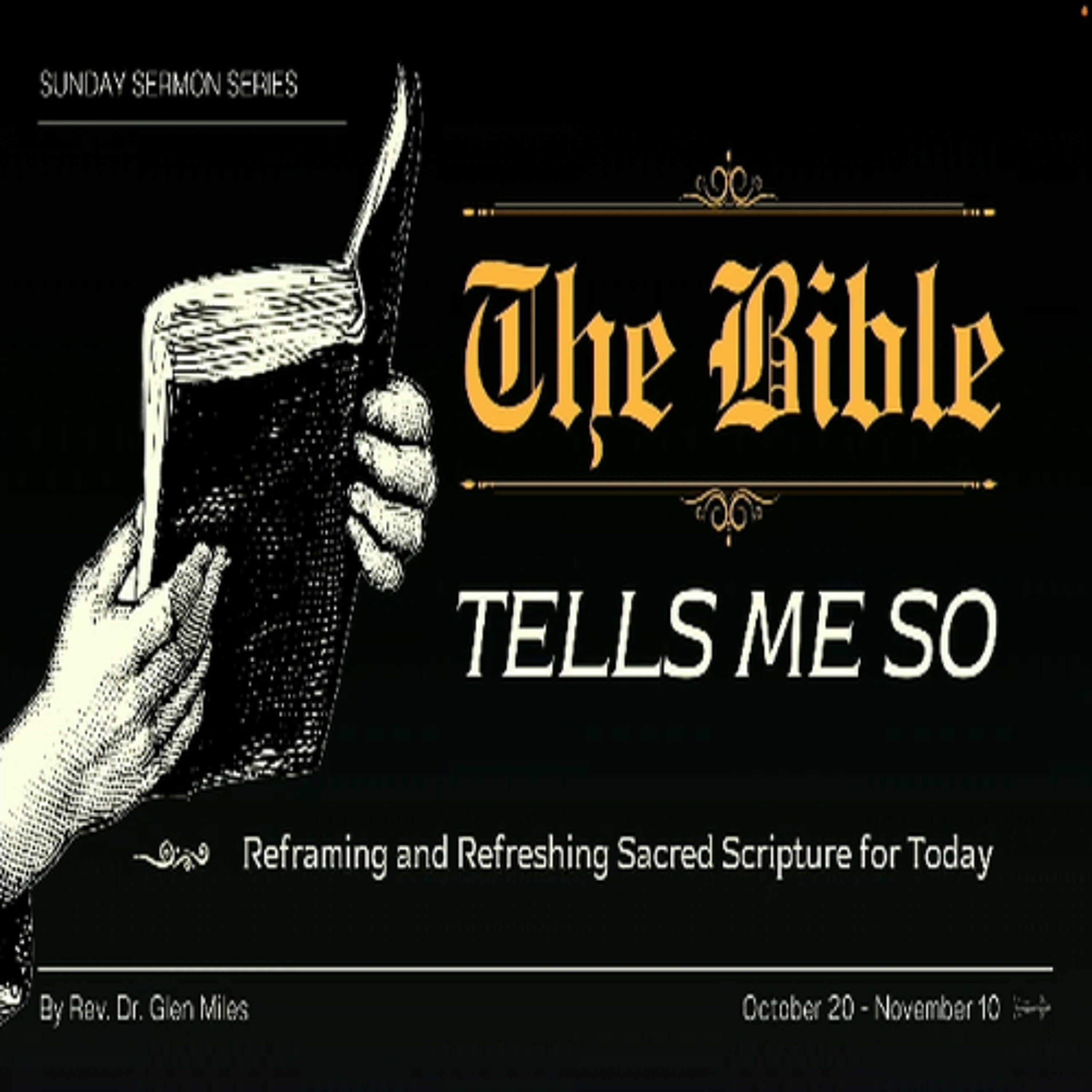 First Community Church 10.20.24 Glen Miles -Sermon Series The Bible Tells Me So episode artwork