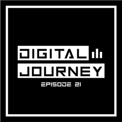 Digital Journey (Episode 21)