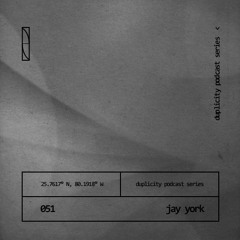 Duplicity 051 | Jay York