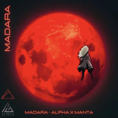 Madara - Alpha X Manta (Free Download)