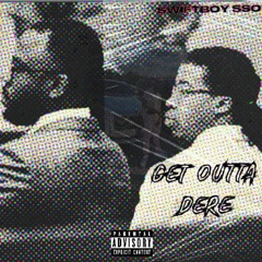 Swiftboy SSO - Get Outta Dere