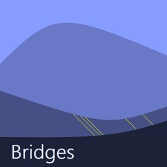 Bridges (6-18-23)