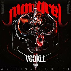 MONGREL - WALKING CORPSE (VOIDKLL EDIT)