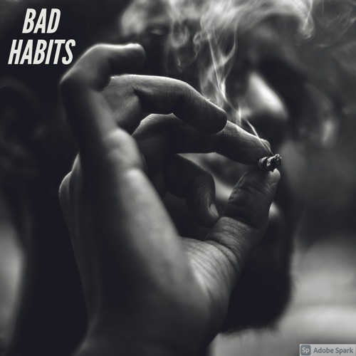 Bad Habits