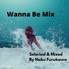 Wanna Be Mix