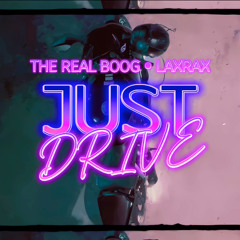 The Real Boog-Laxrax - Just Drive