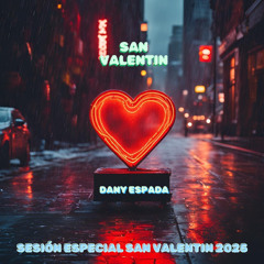 Dani Espada - SET San Valentín 2025