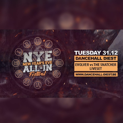 Evolver vs The Snatcher - NYE All in festival - Dancehall Diest 31-12-2019