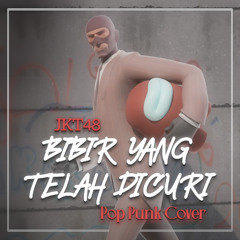 JKT48 - Bibir yang Telah Dicuri (Pop Punk Cover by Timon Sedap) ft. Gasen & MPW