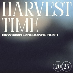 26 March 23 Ps. Ruth Webster - Harvest Time, Part Twelve