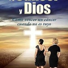@* MI CANCER , TU CANCER Y DIOS: COMO VENCER UN CANER CUANDO NO ES TUYO (Spanish Edition) BY: E