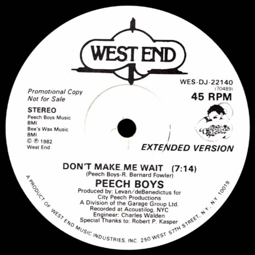 Peech Boys - Don't Make Me Wait (original 12' dub mix)