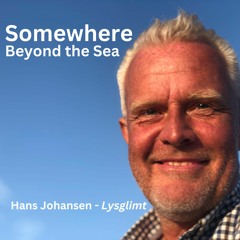 Somewhere Beyond the Sea