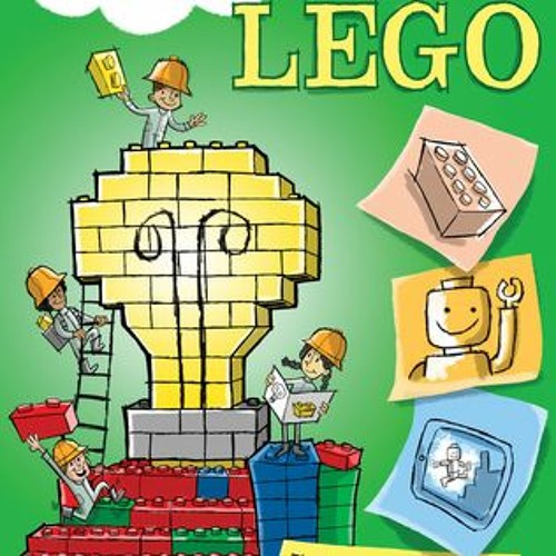 Stream [PDF] Read] From an Idea to Lego The Building Bricks Behind the