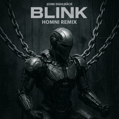 BLINK -  (HOMNI REMIX) [FREE DOWNLOAD]