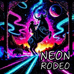 Neon Rodeo (Final)