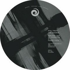 RON TRENT - THE ANSWER (PEDRO GOYA REMIX UNDER PRESCRIPTION)