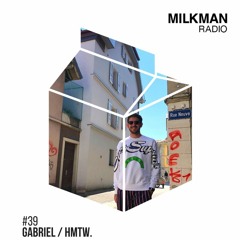 Milkman Radio #39 Gabriel / Curitiba