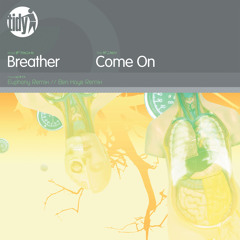 Come On (Euphony Edit)