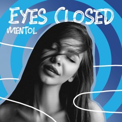 Ed Sheeran - Eyes Closed (Mentol Remix)