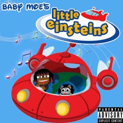 "LITTLE EINSTEINS" (Prod. JuicyBeatz)