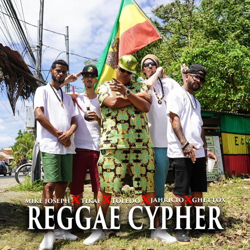 Reggae Cypher - Toledo, Mike Joseph, Jahricio, Tikaf & Ghettox