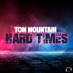Tom Mountain - Hard Times (Snippet)