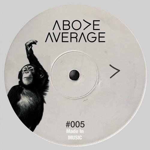 Above Average - 005 [Made In MUSIC]