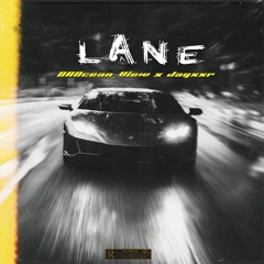 Lane (feat. JaYxxR & YXNNDX_OV )